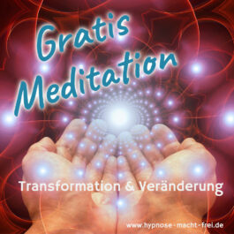 Gratis Meditation Transformation Veränderung